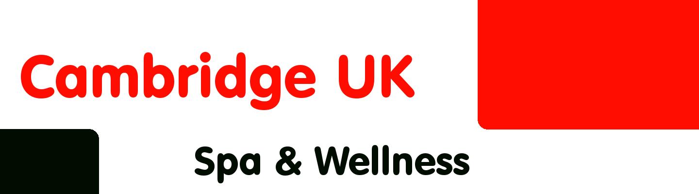 Best spa & wellness in Cambridge UK - Rating & Reviews
